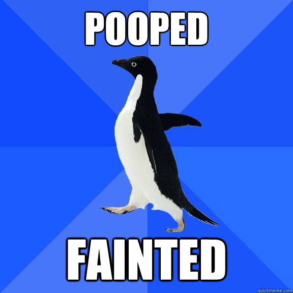 Pooped Fainted  Socially Awkward Penguin