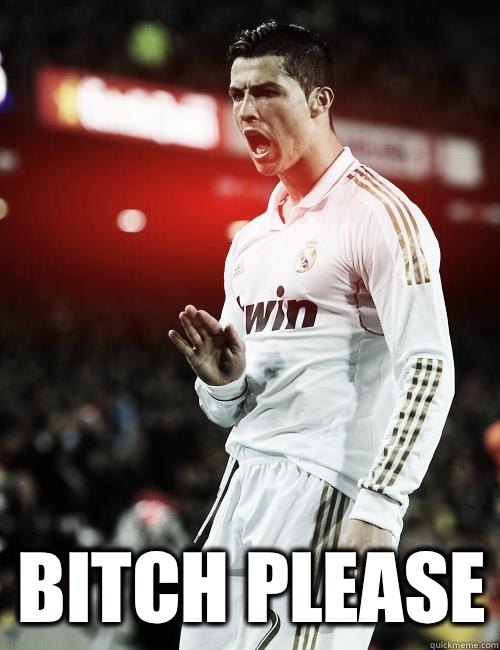  BITCH PLEASE  