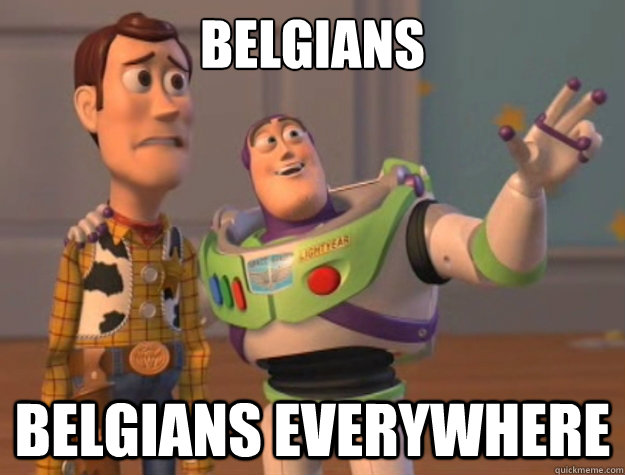 BELGIANS BELGIANS everywhere  Toy Story