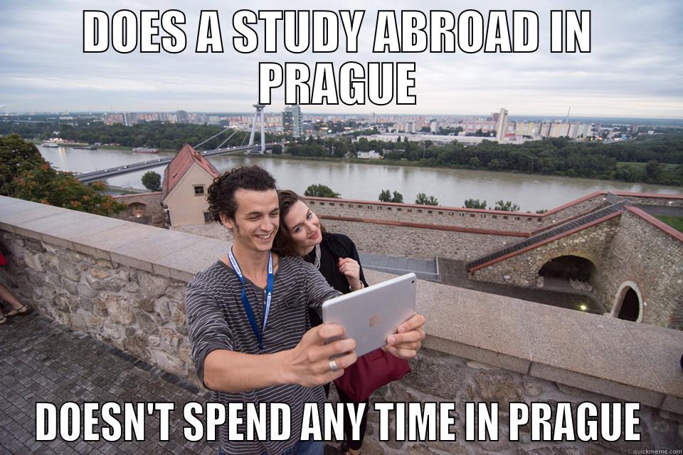 DOES A STUDY ABROAD IN PRAGUE DOESN'T SPEND ANY TIME IN PRAGUE Misc