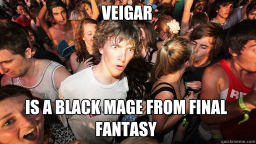 veigar is a black mage from final fantasy  Sudden Clarity Clarence