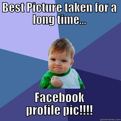 BEST PICTURE TAKEN FOR A LONG TIME... FACEBOOK PROFILE PIC!!!! Success Kid