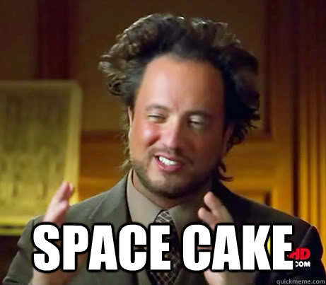  Space Cake   Ancient Aliens Earthquake