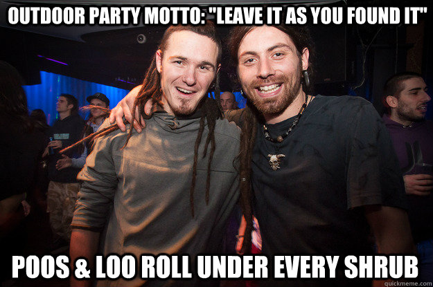 Outdoor party motto: 