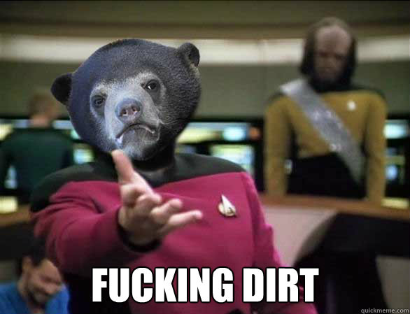  Fucking dirt  