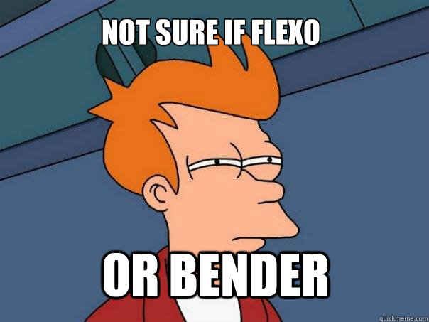 NOt sure if flexo or bender  Futurama Fry