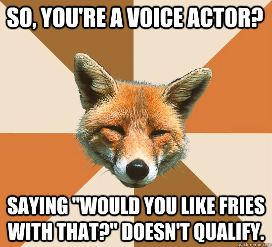 So, you're a Voice Actor? Saying 