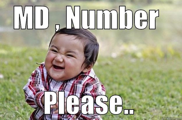 MD , NUMBER  PLEASE.. Evil Toddler