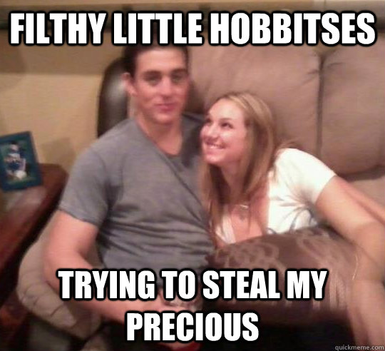 filthy little hobbitses trying to steal my precious - filthy little hobbitses trying to steal my precious  Misc