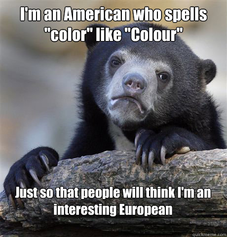 I'm an American who spells 