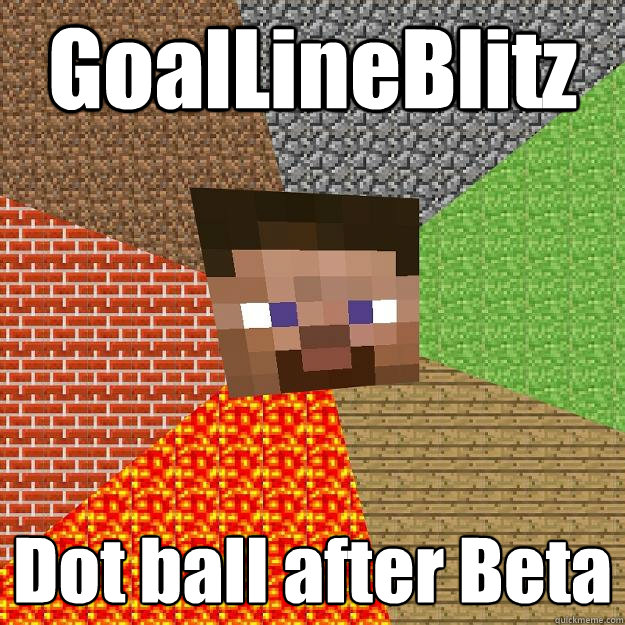 GoalLineBlitz Dot ball after Beta  Minecraft