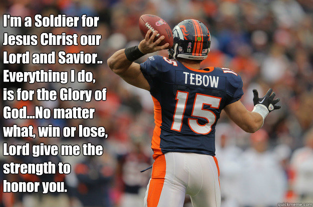 I'm a Soldier for Jesus Christ our Lord and Savior.. Everything I do, is for the Glory of God...No matter what, win or lose, Lord give me the strength to honor you.  