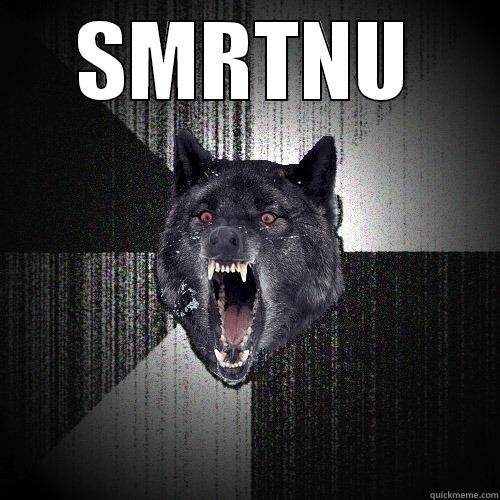 SMRTNU  Insanity Wolf