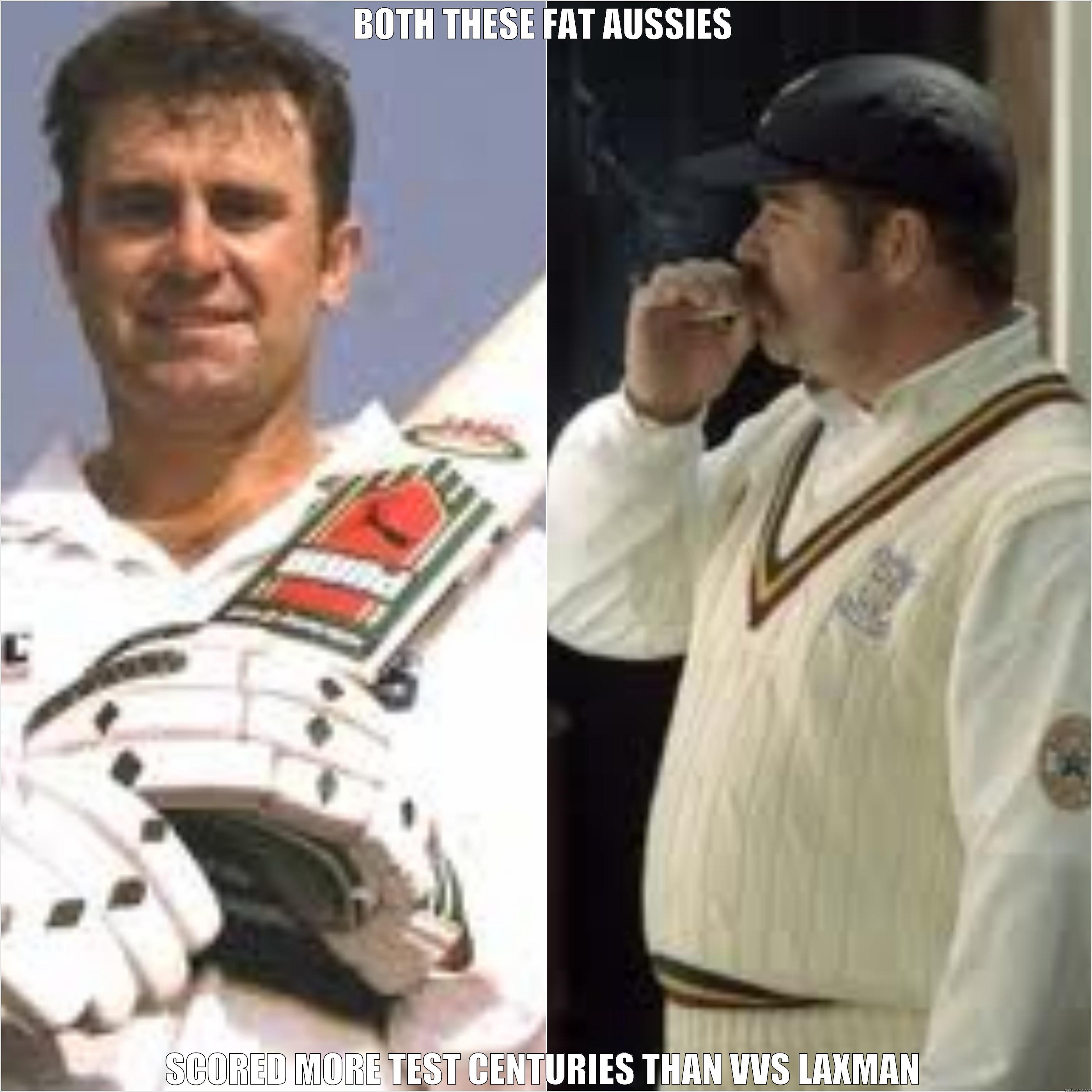BOTH THESE FAT AUSSIES SCORED MORE TEST CENTURIES THAN VVS LAXMAN Misc