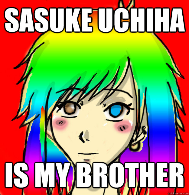 Sasuke Uchiha Is my brother  Mary Sue