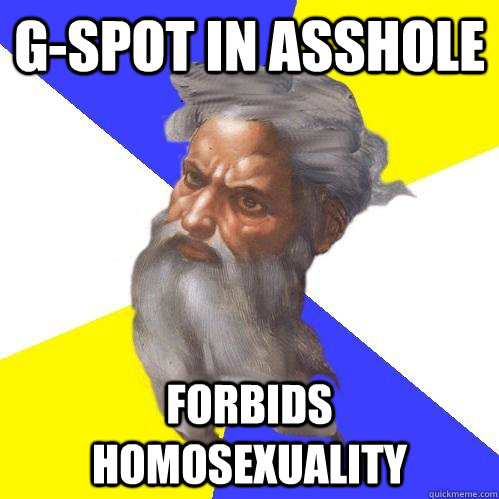 G-spot in asshole Forbids homosexuality  Advice God