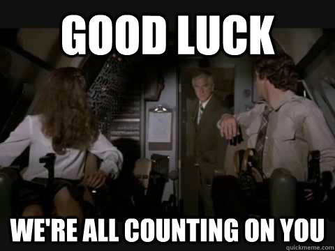 good luck We're all counting on you - good luck We're all counting on you  Fusion physicists