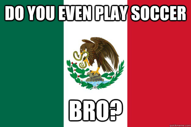 Do You Even Play soccer Bro?  