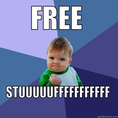 contest time - FREE STUUUUUFFFFFFFFFFF Success Kid