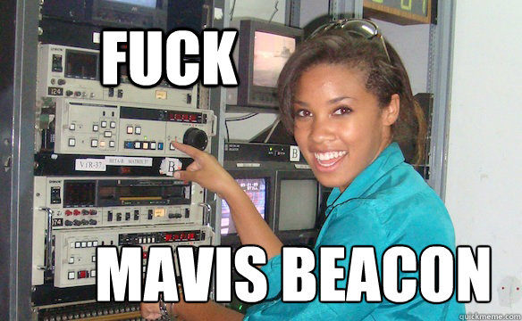 FUCK MAVIS BEACON  