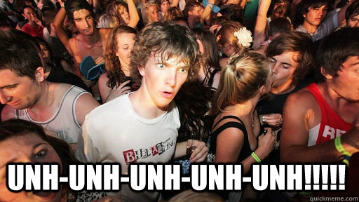  unh-unh-unh-unh-unh!!!!!  Sudden Clarity Clarence