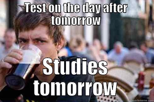 TEST ON THE DAY AFTER TOMORROW STUDIES TOMORROW Lazy College Senior