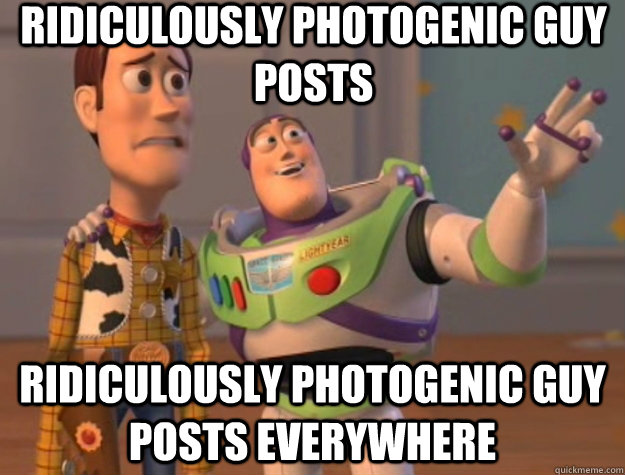 Ridiculously Photogenic Guy Posts Ridiculously Photogenic Guy Posts Everywhere  Toy Story