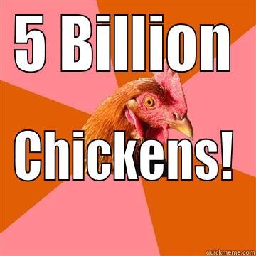 5 BILLION CHICKENS! Anti-Joke Chicken