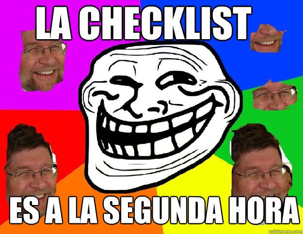 La checklist es a la segunda hora   willy