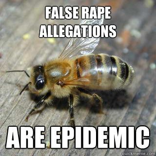False rape allegations ARE EPIDEMIC   Hivemind bee