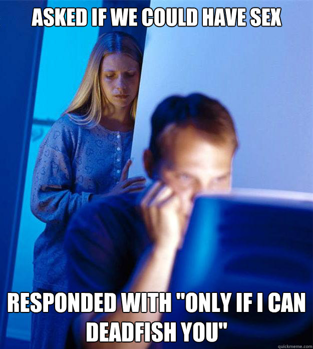 asked if we could have sex responded with 