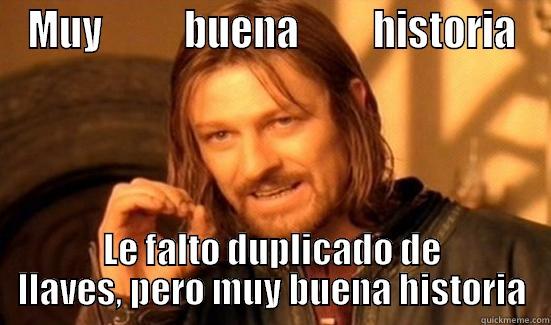 MUY           BUENA          HISTORIA LE FALTO DUPLICADO DE LLAVES, PERO MUY BUENA HISTORIA Boromir