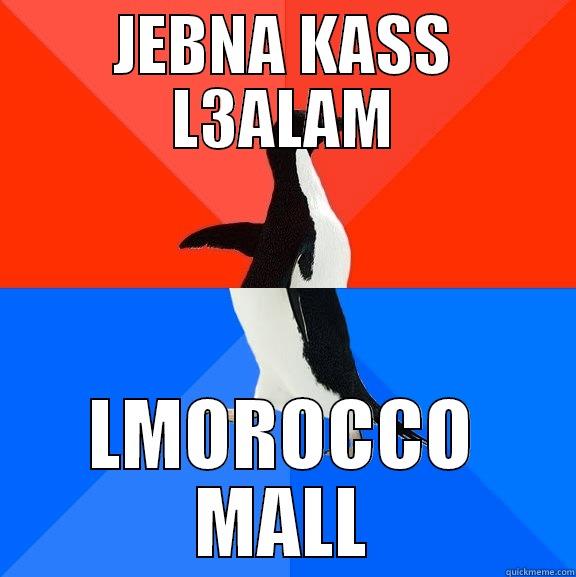 JEBNA KASS L3ALAM LMOROCCO MALL Socially Awesome Awkward Penguin