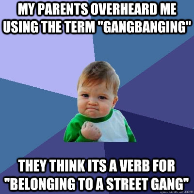 my parents overheard me using the term 