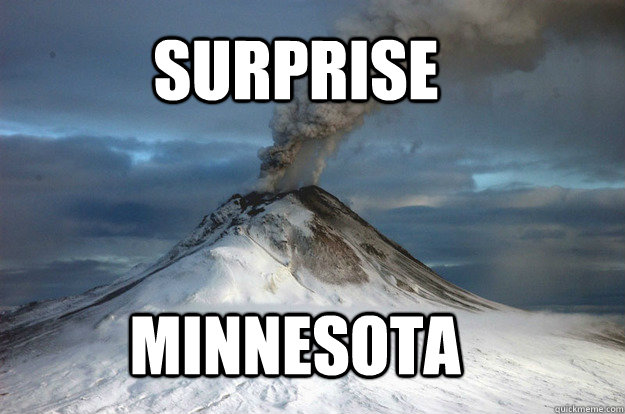 Surprise  Minnesota  Volcano Meme