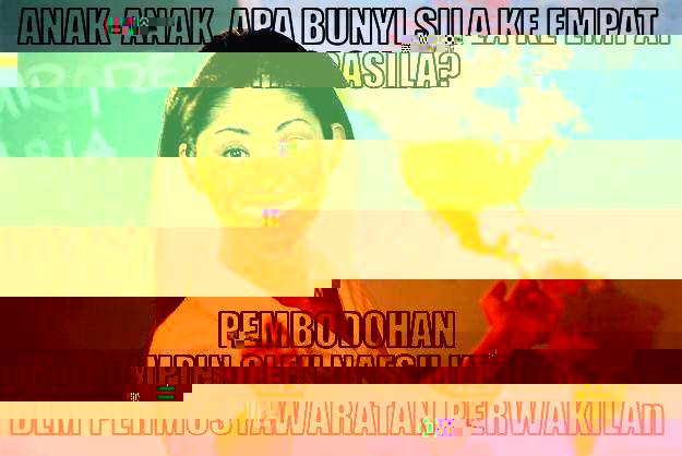 SILA KE 4 - ANAK-ANAK, APA BUNYI SILA KE EMPAT PANCASILA? PEMBODOHAN YG DIPIMPIN OLEH NAFSU KEKUASAAN, DLM PERMUSYAWARATAN PERWAKILAN Unhelpful High School Teacher