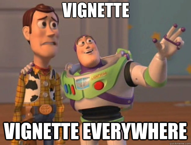 Vignette Vignette everywhere  Toy Story