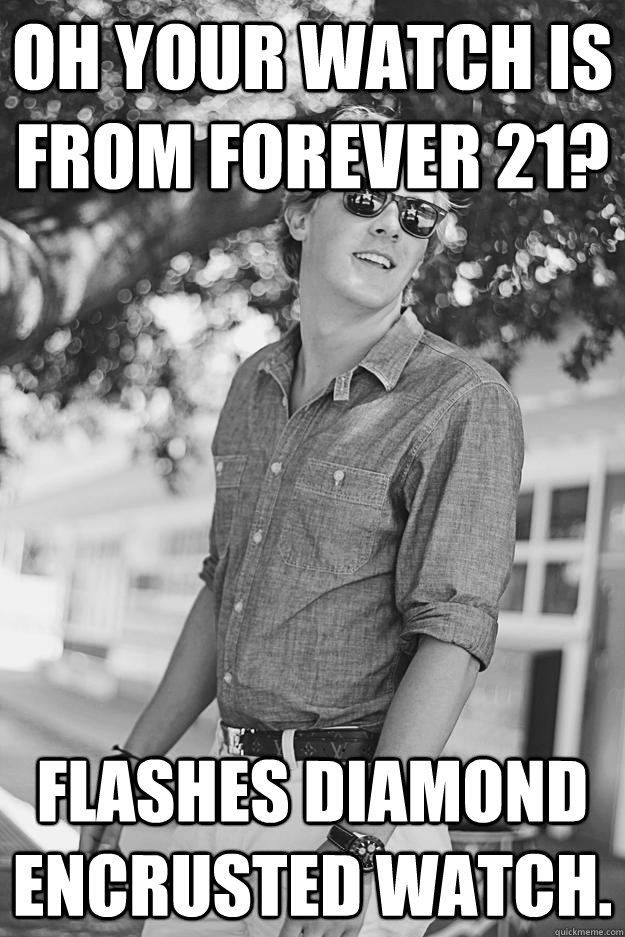 Oh your watch is from Forever 21? Flashes diamond encrusted watch. - Oh your watch is from Forever 21? Flashes diamond encrusted watch.  Judgment Eyes Kiefer