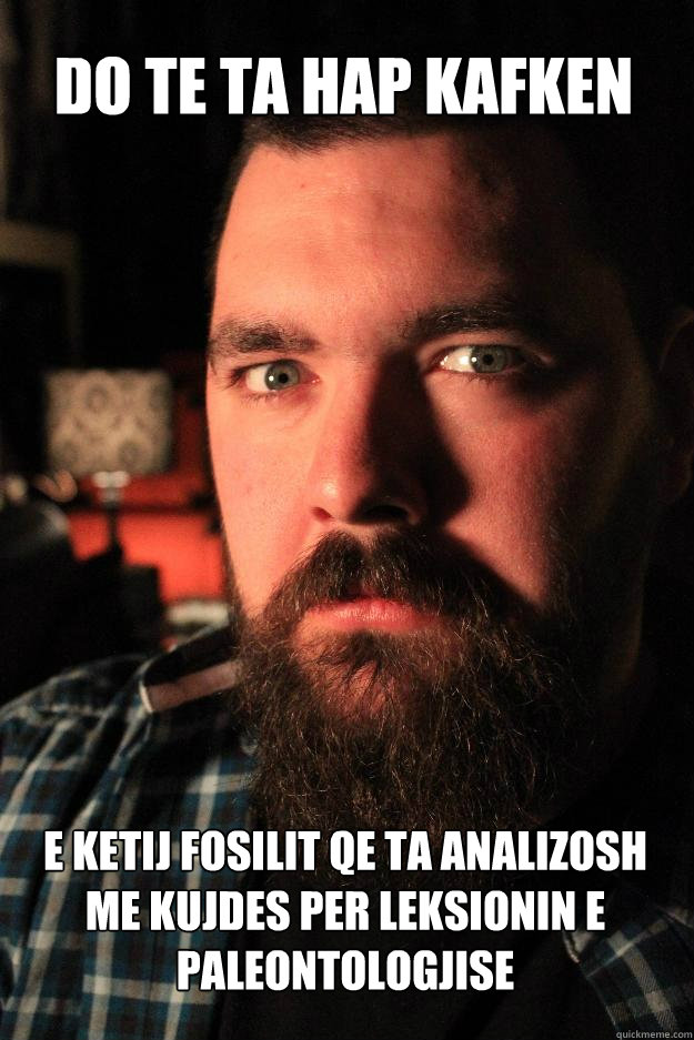 do te ta hap kafken e ketij fosilit qe ta analizosh me kujdes per leksionin e paleontologjise  Dating Site Murderer