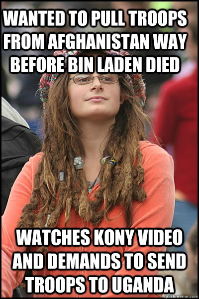 Wanted to pull troops from Afghanistan way before Bin Laden died Watches Kony video and demands to send troops to Uganda  College Liberal