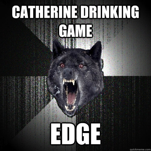 catherine drinking game EDGe  Insanity Wolf
