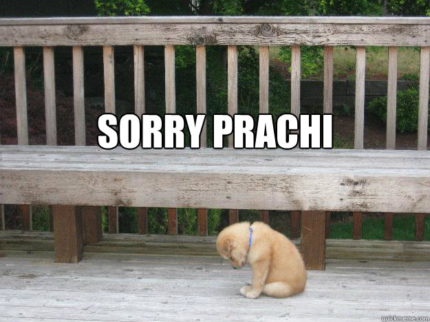 Sorry Prachi - Sorry Prachi  Sorry