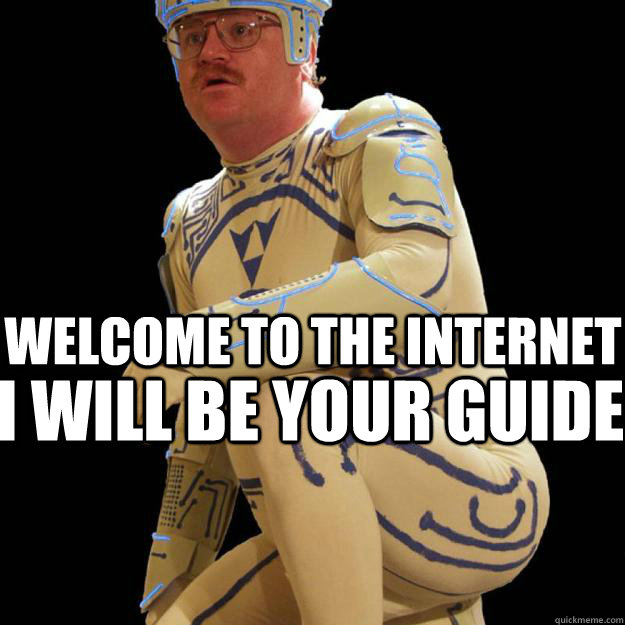 welcome to the internet i will be your guide  internet guide