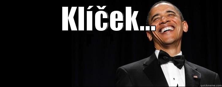 KLÍČEK...  Misc