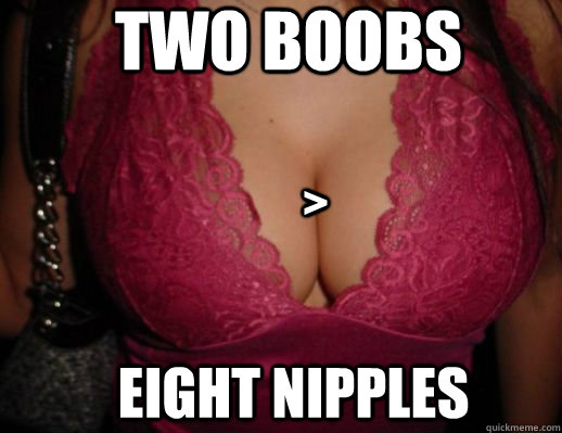 Two Boobs Eight nipples  >  