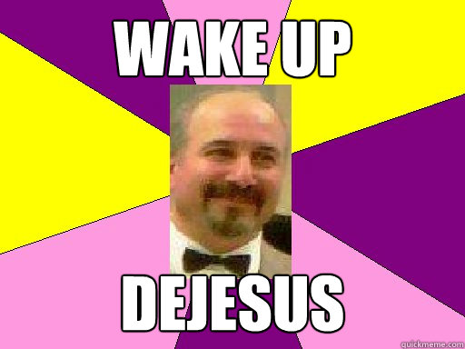 WAKE UP dejesus  Literature lerner