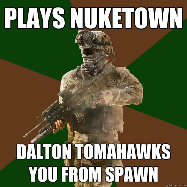 PLAYS NUKETOWN Dalton tomahawks you from spawn  Call of Duty Addict