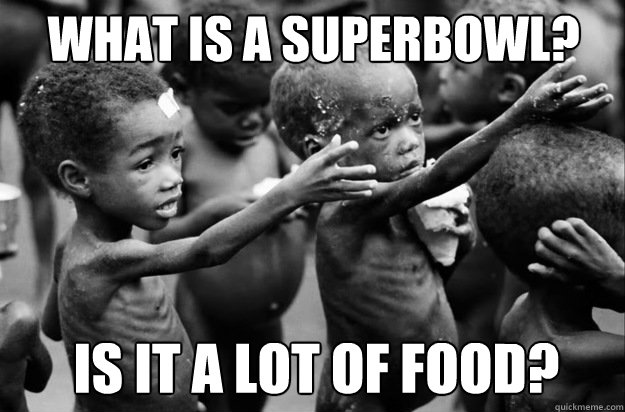 What is a superbowl? Is it a lot of food? - What is a superbowl? Is it a lot of food?  Misc