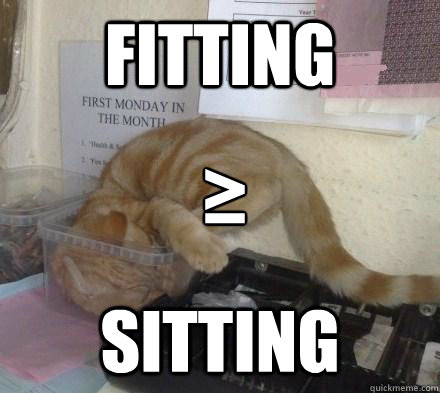 Fitting  Sitting ≥ - Fitting  Sitting ≥  Fitting  Sitting