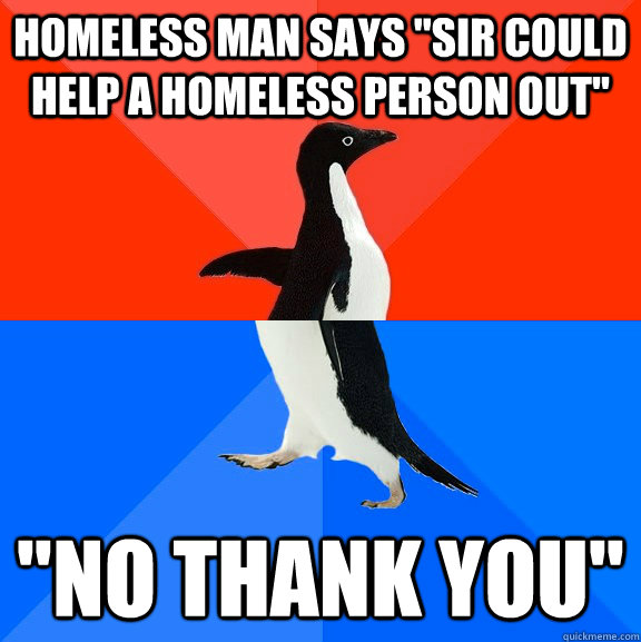 homeless man says 